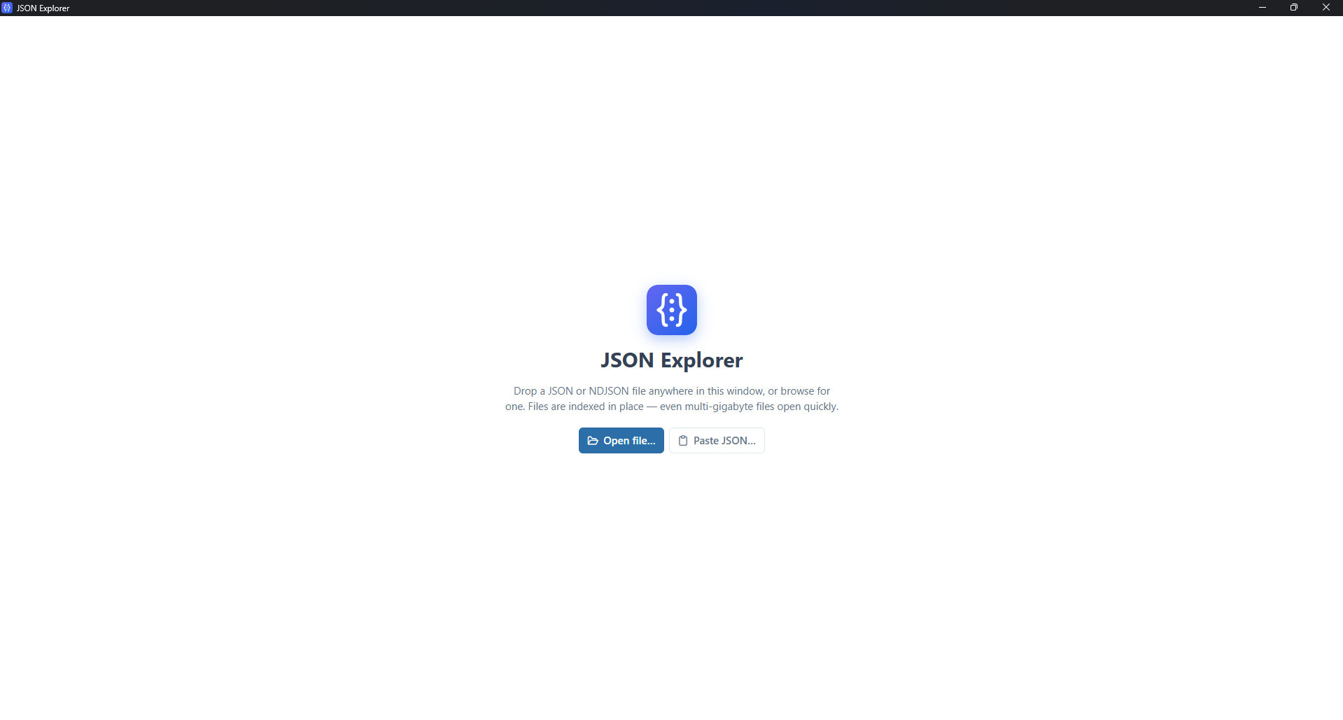 Open screen — drop, browse, or paste JSON